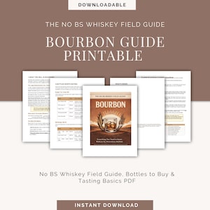Utskrivbar Bourbon Guide - Ingen BS-filosofi om whisky, flaskor att köpa och provsmakning i PDF-format