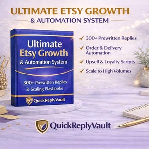 Ultimate Etsy Seller Reply System | 300+ Customer Service Templates & Growth Playbooks | Digital Download