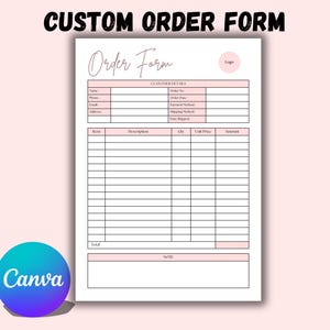 May include: A white custom order form template with light pink accents and black text. The document features sections for customer details, item descriptions, quantity, unit price, and total amount, with a designated space for a logo and notes.