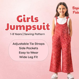 May include: A red floral print jumpsuit for girls, featuring adjustable tie straps, side pockets, and a wide leg fit. The image includes the text "Girls Jumpsuit" and "1-8 Years | Sewing Pattern". The design is described as "Beginner Friendly".
