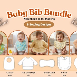 Può includere: Un pacchetto di cartamodelli digitali per bavaglini da neonato con sei design: arrotondato, classico, a copertura totale, panno per ruttino, con volant e smerlato. L'immagine mostra il testo Baby Bib Bundle, Newborn to 24 Months e 6 Sewing Designs.