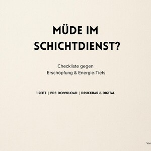 May include: A digital download with the text "MÜDE IM SCHICHTDIENST?" in black, meaning "Tired in shifts?" in German. The text "Checkliste gegen Erschöpfung & Energie-Tiefs" is also present. The document is a PDF download.