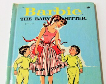 Barbie the Baby Sitter, Vintage 1960s Wonder Children's Book, Written by Jean Bethell, Illustrated by Claudine Nankivel, 1964