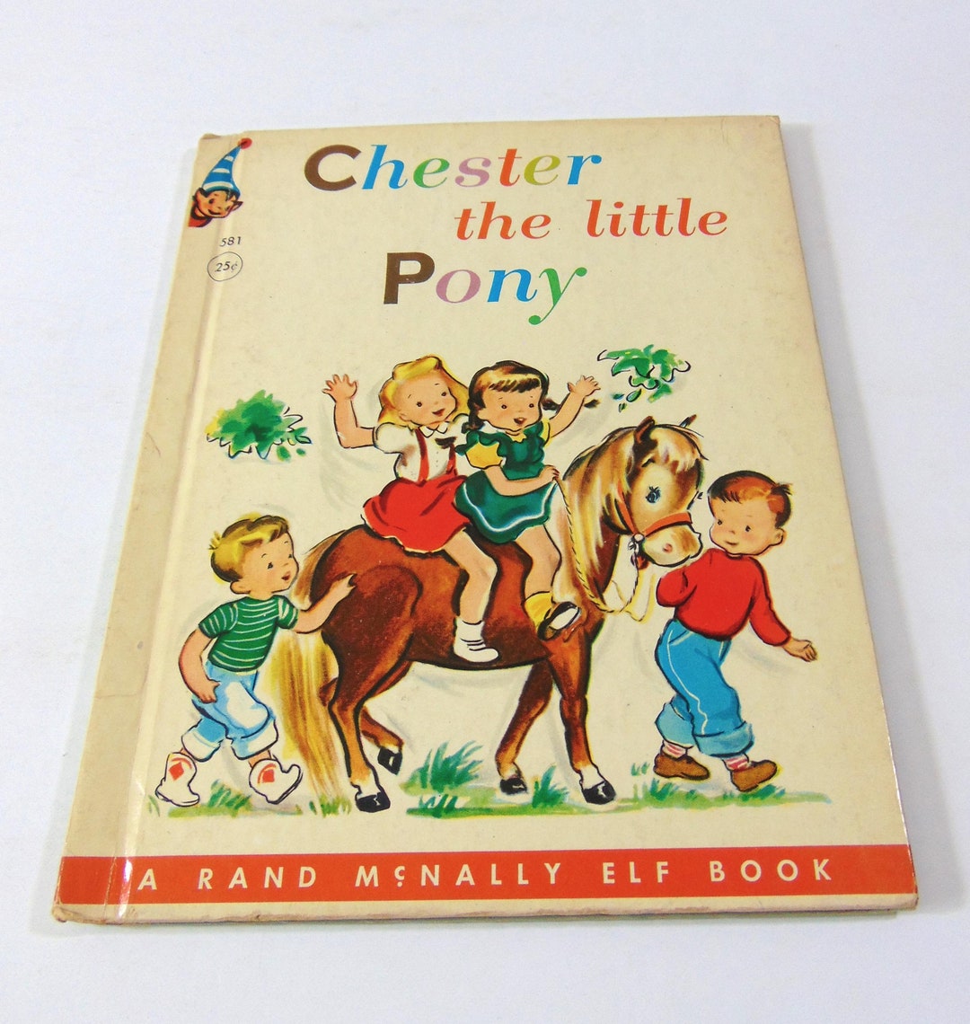 Chester the Little Pony, Vintage Rand Mcnally Children's Book, Written ...