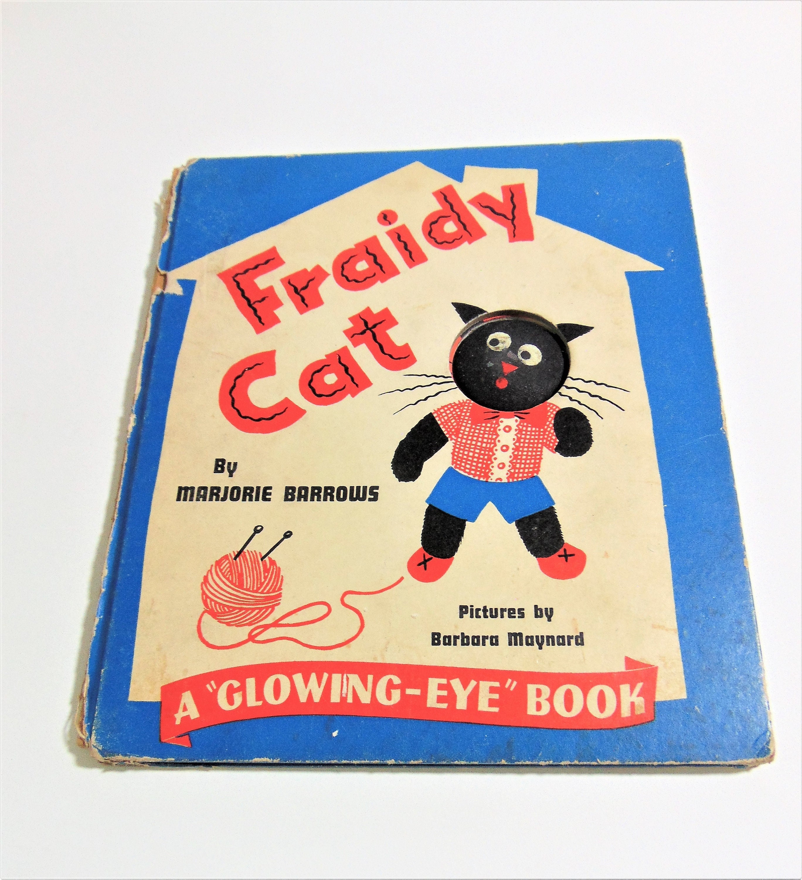 Fraidy Cat, Vintage 1940s Children's Book, Written by Marjorie Barrows,  Illustrated by Barbara Maynard, Glowing Eye Book, 1945 Printing