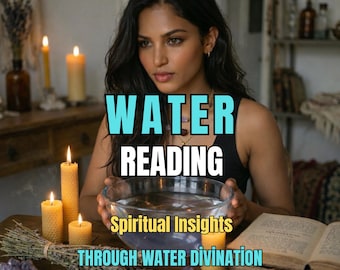 Water Reading | Intuitive Divination | Future Insights & Spiritual Guidance | Same Hour Delivery