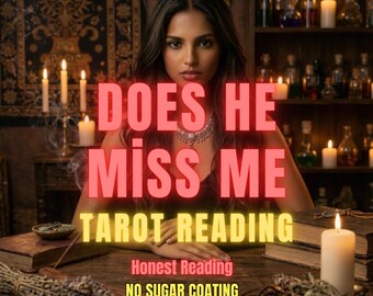 Does He Miss Me Tarot Reading, Ex Lover, Honest Psychic Insight (Same Hour Delivery)
