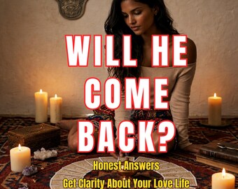 Will He Come Back Tarot Reading, Ex Return, His Feelings, Clarity (Same Hour Delivery)