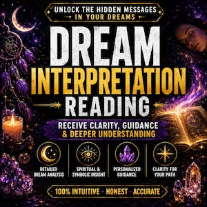 May include: A digital graphic for a dream interpretation reading service. The text reads: UNLOCK THE HIDDEN MESSAGES IN YOUR DREAMS, DREAM INTERPRETATION READING, RECEIVE CLARITY, GUIDANCE & DEEPER UNDERSTANDING. Includes icons for analysis, insight, and guidance.
