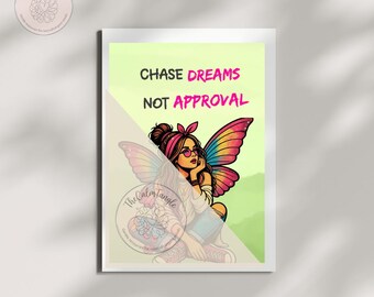 Póster imprimible con la frase "Persigue tus sueños, no busques la aprobación" / Póster con cita inspiradora / Descarga digital