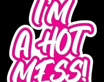 Hot Mess Waterproof Sticker