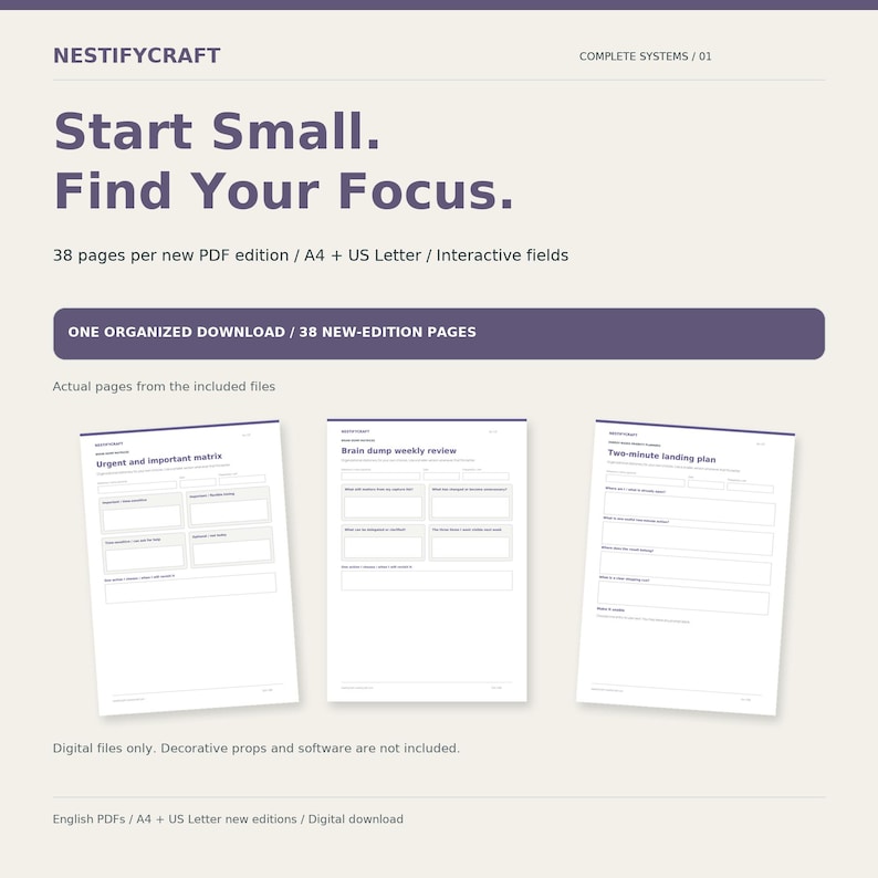 Puede incluir: Un conjunto de planificadores digitales titulado Start Small. Find Your Focus. de Nestifycraft. Incluye 38 p&aacute;ginas en tama&ntilde;os A4 y US Letter con campos interactivos. Muestra tres p&aacute;ginas de muestra: Urgent and important matrix, Brain dump weekly review y Two-minute landing plan.