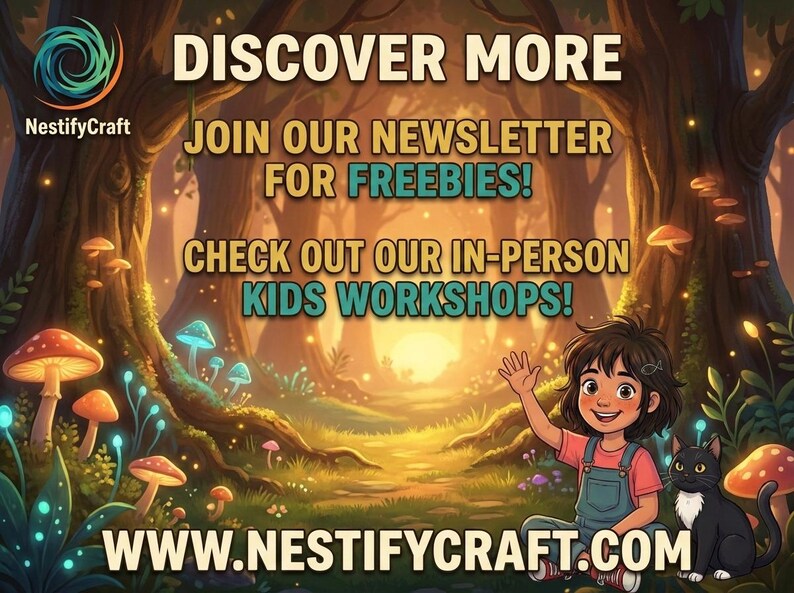 May include: A digital illustration featuring a forest scene with glowing mushrooms, a child waving, and a black cat. Text reads: DISCOVER MORE, JOIN OUR NEWSLETTER FOR FREEBIES!, CHECK OUT OUR IN-PERSON KIDS WORKSHOPS!, and WWW.NESTIFYCRAFT.COM.