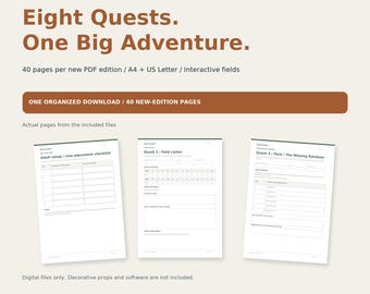 May include: A digital download product titled Eight Quests. One Big Adventure. featuring 40 pages in A4 and US Letter sizes with interactive fields. Includes three sample pages showing an adult setup checklist, a field cipher, and Quest 3.