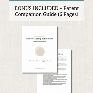May include: A six-page parent companion guide titled Understanding Meltdowns: A Practical Guide for Families. The document features a beige circle graphic and text stating it is included with the Calm Corner Regulation System for parents.