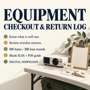 Op de afbeelding: Een digitale downloadgids Equipment Checkout & Return Log met de tekst: Know what is still out, Review overdue returns, 100 items / 300 loan records, Blank XLSX + PDF guide. Bevat een projector, klembord en genummerde labels 001, 002, 003.