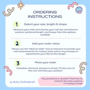 May include: A light blue graphic with the text "ORDERING INSTRUCTIONS" and steps for ordering custom nails. The steps include selecting size, adding order notes, and placing the order. Decorative elements include stars and swirls.