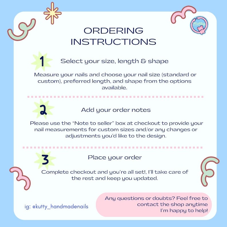 May include: A light blue graphic with the text "ORDERING INSTRUCTIONS" and steps for ordering custom nails. The steps include selecting size, adding order notes, and placing the order. Decorative elements include stars and swirls.