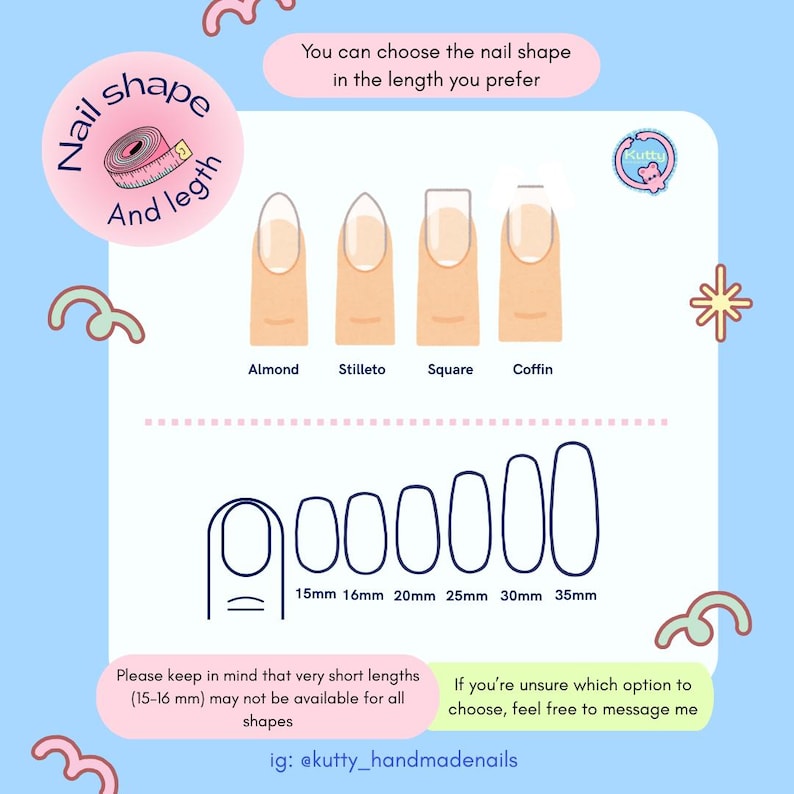May include: A light blue graphic showing nail shapes: almond, stiletto, square, and coffin. It also shows nail lengths from 15mm to 35mm. Text includes "Nail shape and length" and "You can choose the nail shape in the length you prefer."