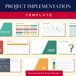 May include: A template for project implementation with a navy blue header and a red stripe. The template includes slides with titles such as "Project Name", "Risk & Issues", and "Questions & Answers". The text "Recommended by Project Managers" is also visible.