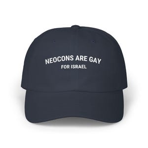 Neocons are gay for israel dad cap | Embroidered Slogan Hat