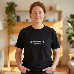 Neocons sind Schwul für Israel T-Shirt | Politisches Statement T-Shirt