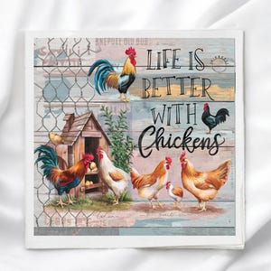 May include: A decorative sign with a rustic design featuring chickens and the text "Life is Better With Chickens." The artwork includes a rooster, hens, a chicken coop, and a wire fence against a wooden background.