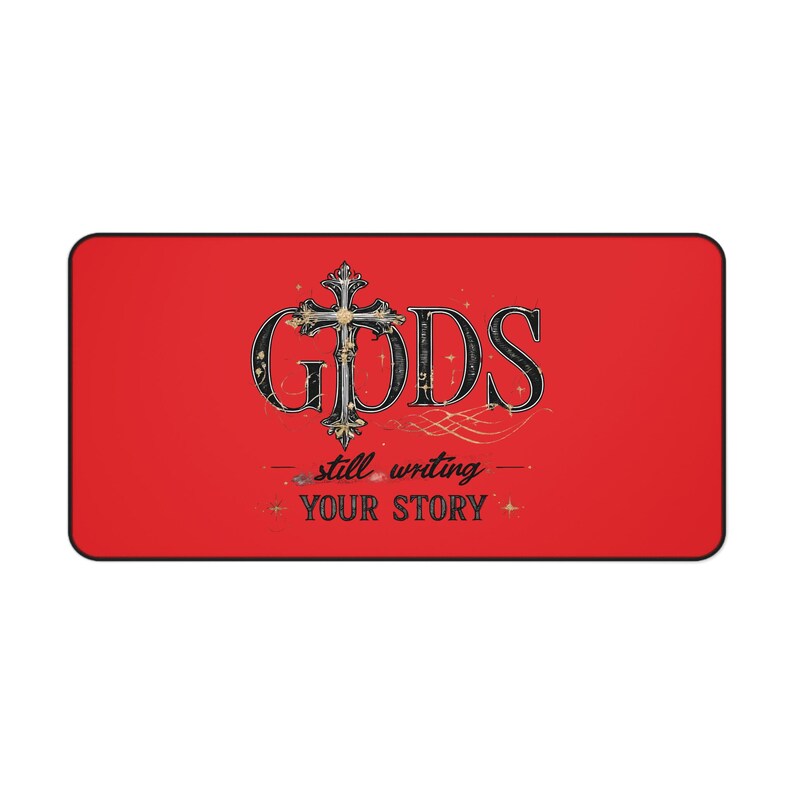 Christian Desktop Mat "gods Still Writing Your Story" Ornate Cross ...
