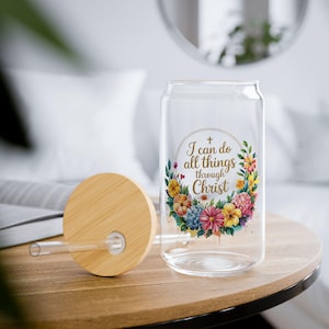 Christian 16oz Sipper Glass "I Can Do All Things Through Christ" Floral Scripture