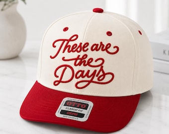 Design de bordado "These Are The Days", arquivo de bordado à máquina para boné com escrita retrô, boné inspirador PES DST EXP Jef vp3