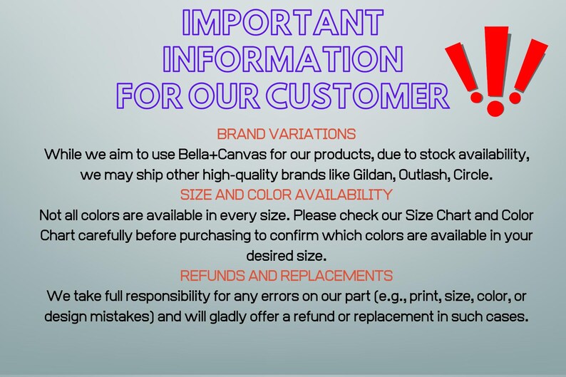 text that provides important information for customers, including details about brand variations, color availability, and customer responsibilities.