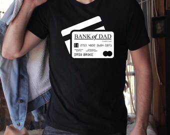 Bank Of Dad Shirt, Gift For Dad, Funny Father's Day Gift For Dad, Funny Dad Shirt, Cool Father Birthday Shirt