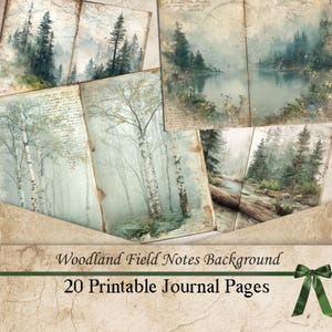 May include: A collection of printable journal pages with watercolor illustrations of forests, trees, and lakes. The pages have a vintage aesthetic with handwritten script and a distressed paper texture. The text on the image reads "Woodland Field Notes Background 20 Printable Journal Pages."