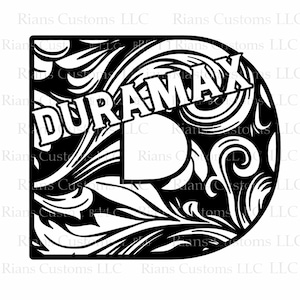 May include: Black and white decorative design featuring the word "DURAMAX" in a stylized font. The design is in the shape of a letter "D" with intricate floral and swirl patterns. The text "Rians Customs LLC" is repeated around the border.