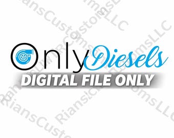 Only Diesels PNG/SVG digital download. Includes White and Black Version
