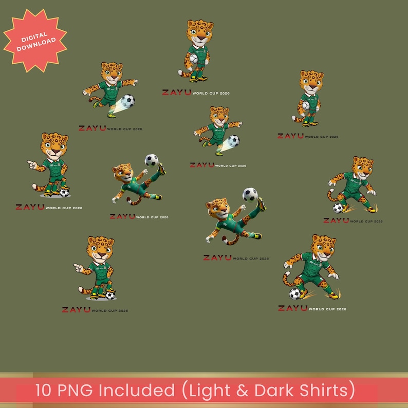 May include: Digital download featuring multiple cartoon jaguar characters in green soccer uniforms, each holding or kicking a soccer ball. The text "ZAYU WORLD CUP 2026" is displayed. The image includes the text "10 PNG Included (Light & Dark Shirts)".