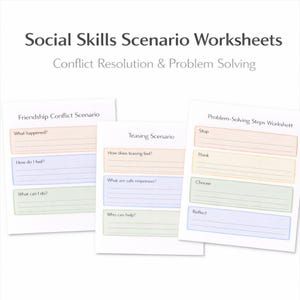 Op de afbeelding: Drie werkbladen voor de ontwikkeling van sociale vaardigheden. De bovenste tekst luidt "Social Skills Scenario Worksheets" en "Conflict Resolution & Problem Solving". De werkbladen bevatten prompts voor scenario's zoals vriendschapsconflicten.