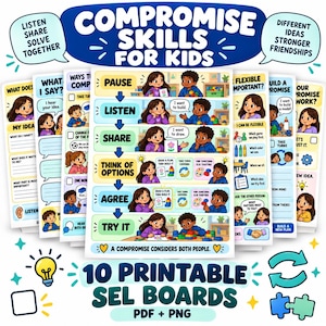 May include: A set of 10 printable educational boards titled Compromise Skills for Kids, featuring colourful illustrations of children interacting. The central board outlines steps like Pause, Listen, Share, Think of Options, Agree, and Try It, with text bubbles and checkboxes for social-emotional learning activities.