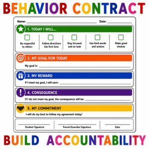 May include: A behavior contract document with the title BEHAVIOR CONTRACT and BUILD ACCOUNTABILITY in rainbow text. The form includes sections for Name, Date, Today I Will, My Goal For Today, My Reward, Consequence, My Commitment, and signature lines.
