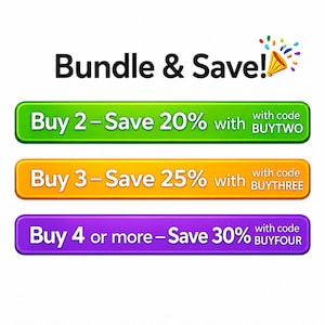 May include: A promotional graphic titled Bundle & Save! with a party popper icon. It features three horizontal rectangular buttons in green, yellow, and purple. The text reads: Buy 2 - Save 20% with code BUYTWO, Buy 3 - Save 25% with code BUYTHREE, and Buy 4 or more - Save 30% with code BUYFOUR.