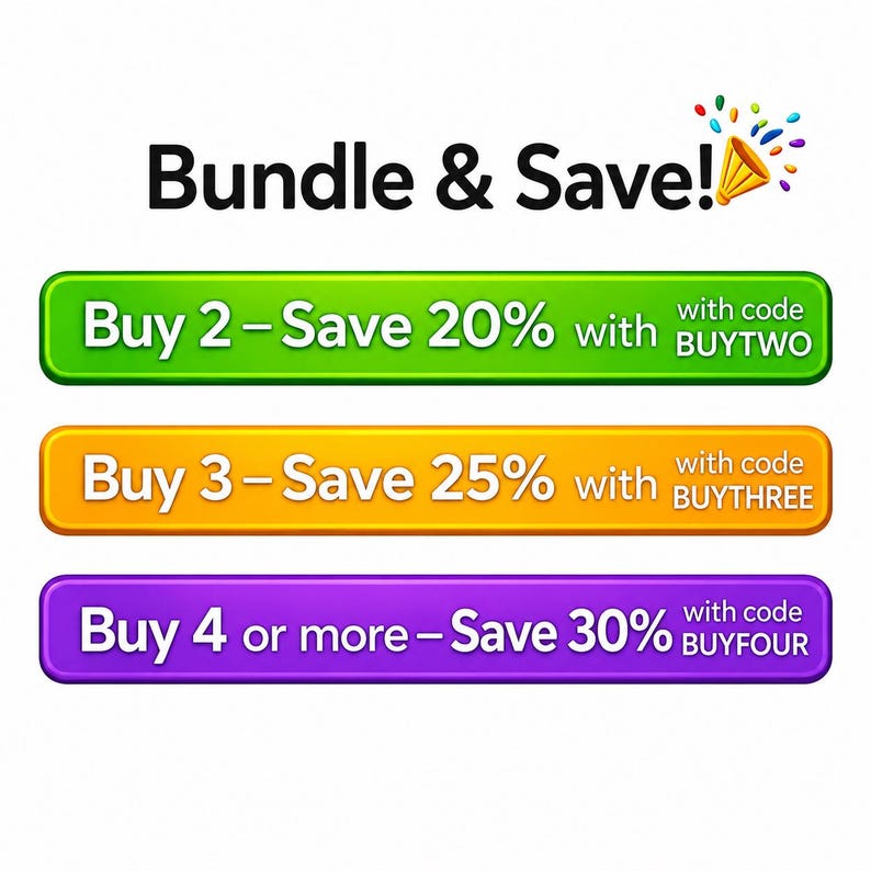 May include: A promotional graphic titled Bundle & Save! with a party popper icon. It features three horizontal rectangular buttons in green, yellow, and purple. The text reads: Buy 2 - Save 20% with code BUYTWO, Buy 3 - Save 25% with code BUYTHREE, and Buy 4 or more - Save 30% with code BUYFOUR.