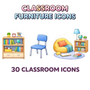 Könnte beinhalten: Bunte Illustration von Klassenzimmer-Möbel-Icons, darunter ein Bücherregal, ein blauer Stuhl und ein Sitzsack. Das Bild zeigt auch eine Lampe, einen Globus und Bücher. Der Text oben lautet "CLASSROOM FURNITURE ICONS" und unten "30 CLASSROOM ICONS."