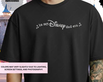 Disney Dad Era Embroidery Shirt, Comfort Colors Disney Trip Tee, Fathers Day Gift, Aesthetic Mickey Dad Embroidered Top