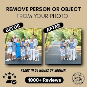 May include: Image comparison showing a family photo before and after editing, with the text "REMOVE PERSON OR OBJECT FROM YOUR PHOTO." Additional text includes "READY IN 24 HOURS OR SOONER" and "1000+ Reviews."