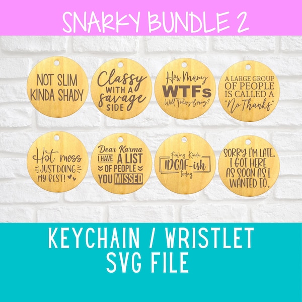 Wristlet/Keychain SVG - Snarky 2 Bundle