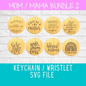 Pulsera/Llavero SVG - Paquete Mamá 2
