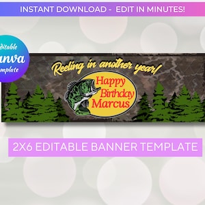 Puede incluir: Una plantilla de banner con temática de pesca. El diseño incluye un logotipo de pez verde y negro, el texto "Reeling in another year! Happy Birthday Marcus" y pinos verdes. El banner está etiquetado como una plantilla editable 2x6.