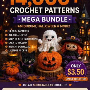 May include: A digital advertisement for a 14,000+ crochet patterns mega bundle featuring amigurumi, Halloween, and more. The image displays crocheted figures including a white ghost, a black cat, a pumpkin, and a witch doll with orange hair.