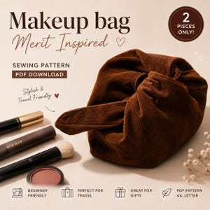 May include: A brown corduroy makeup bag with a knotted handle design. The image includes text: Makeup bag, Merit Inspired, SEWING PATTERN, PDF DOWNLOAD, 2 PIECES ONLY!, Stylish & Travel Friendly, BEGINNER FRIENDLY, PERFECT FOR TRAVEL, GREAT FOR GIFTS, PDF PATTERN A4, LETTER.