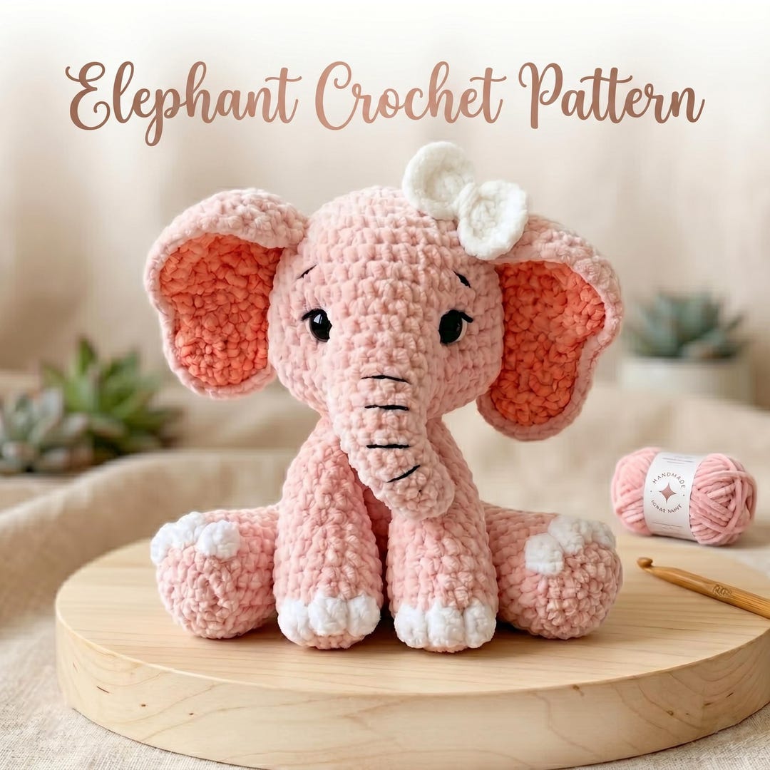 Elephant Crochet Pattern PDF – Handmade Plush Toy Guide for Beginners ...